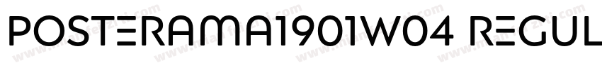 Posterama1901W04 Regular字体转换